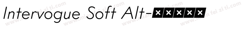 Intervogue Soft Alt字体转换